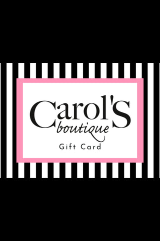 Gift Card  carol's boutique $30.00  