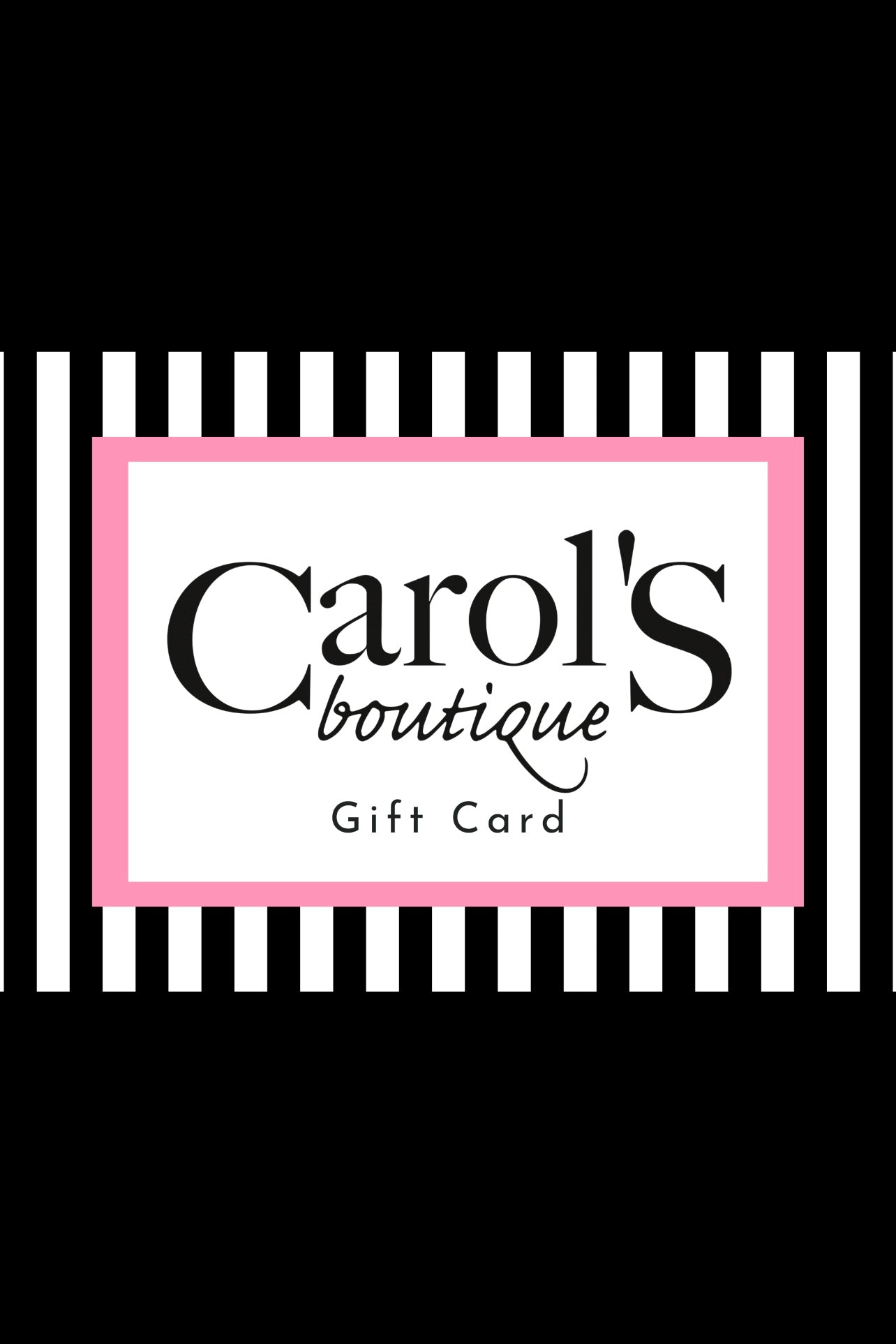 Gift Card carol s boutique